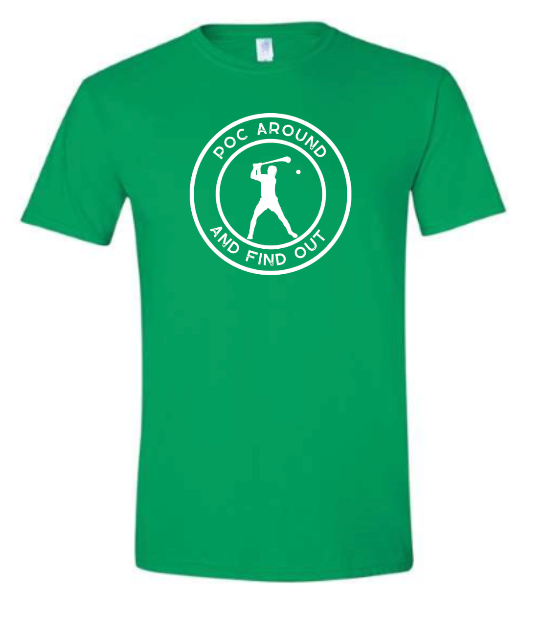 Poc Around and Find Out T-Shirt